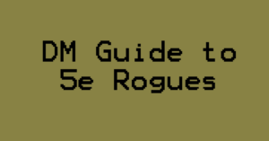 D&D 5e Rogues
