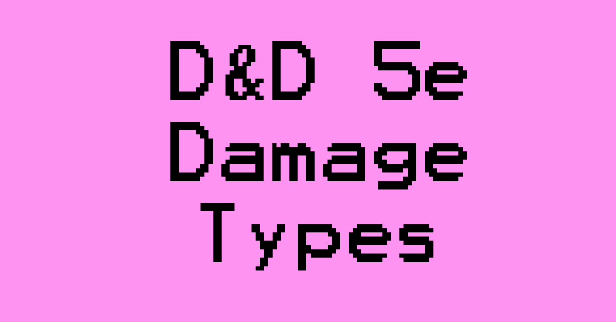 D&D 5e Damage Types