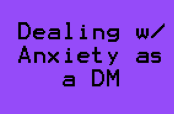 Managing Anxiety as a DM