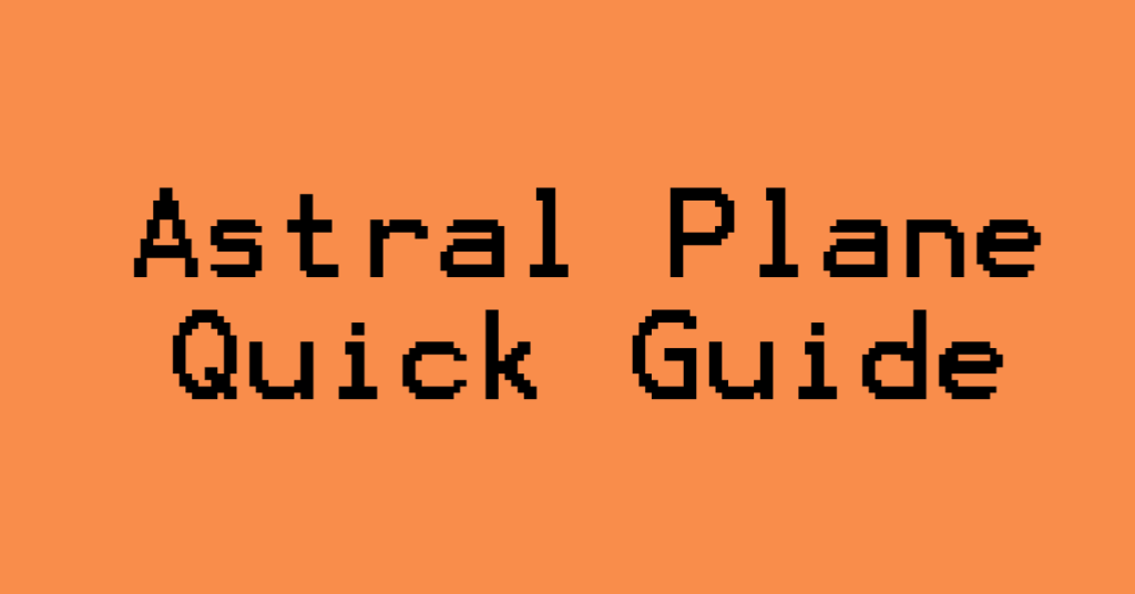 astral-plane-5e-a-quick-and-dirty-guide-the-alpine-dm