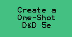 D&D 5e One-Shot