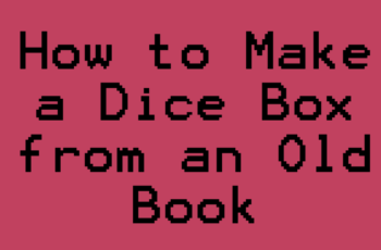 Make a DnD Dice Box