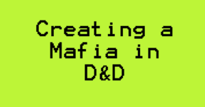 How to create a D&D mafia