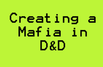 How to create a D&D mafia