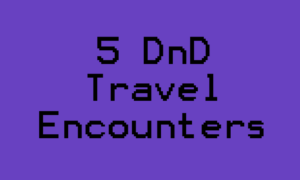 DnD_Travel_Encounters Header